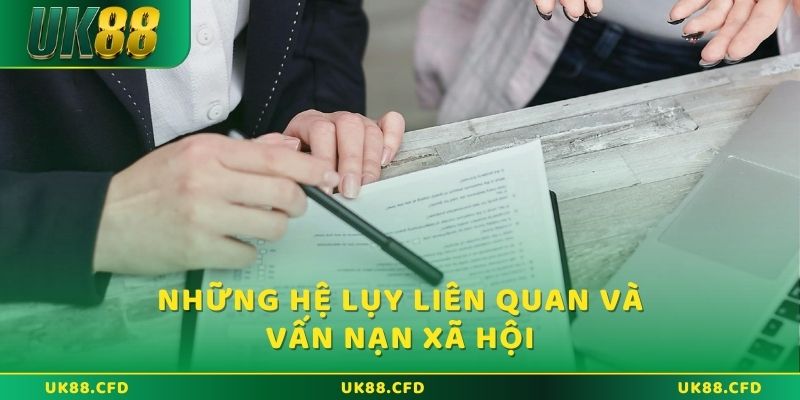 Vấn nạn xã hội và những hệ lụy liên quan