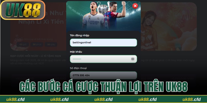 Các bước tham gia cá cược thuận lợi trên UK88